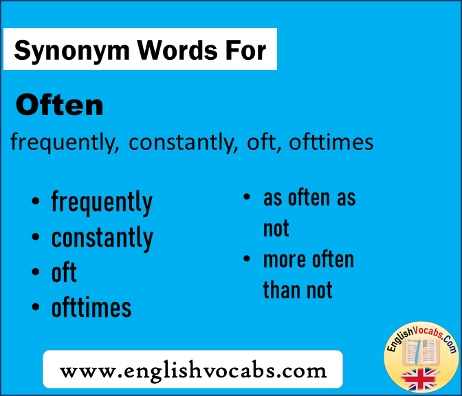 Synonym for Often, what is synonym word Often