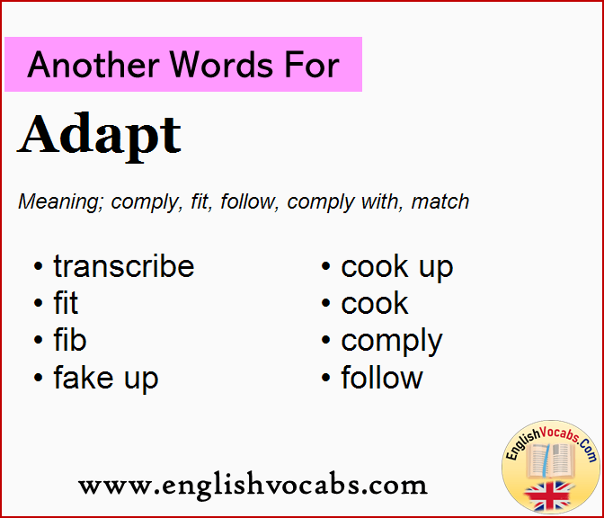 Another word for Adapt, What is another word Adapt