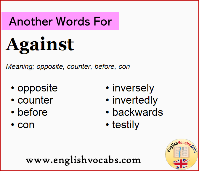 Another word for Against, What is another word Against