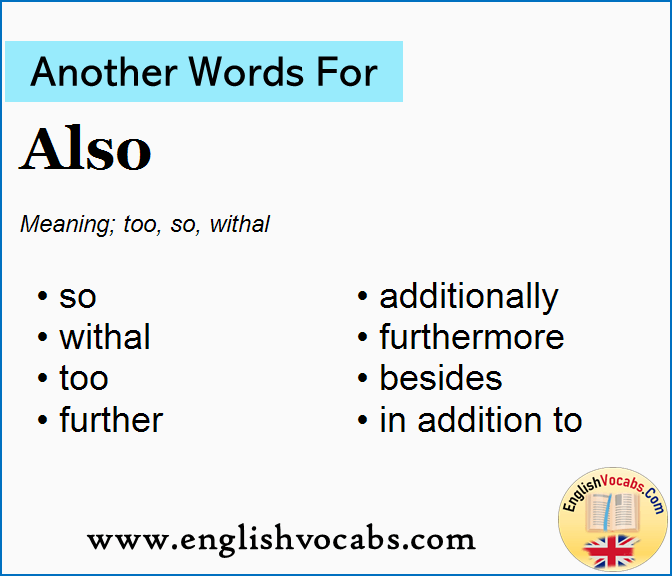 Another Word For Also What Is Another Word Also English Vocabs