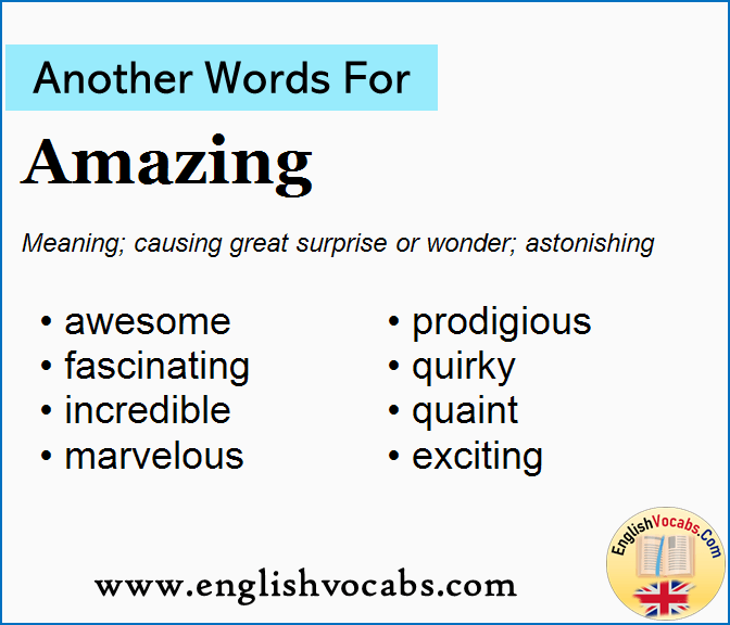 Another word for Amazing, What is another word Amazing