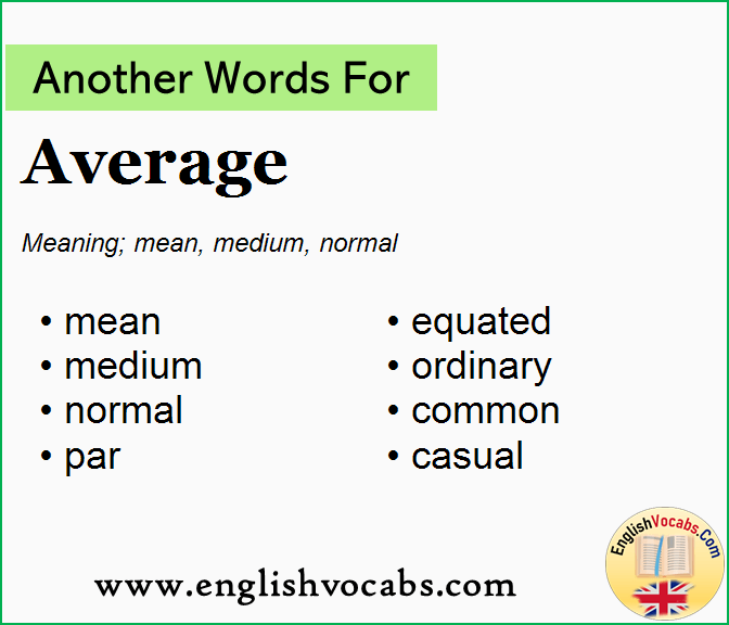 Another Word For Average What Is Another Word Average English Vocabs