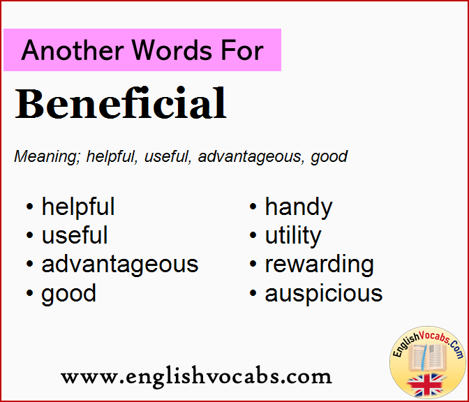 Another word for Beneficial, What is another word Beneficial