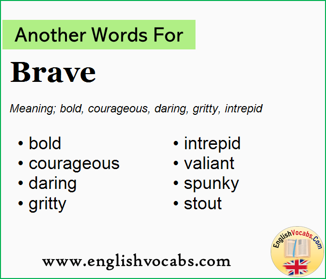 The Words Brave And Courageous Are Examples Of