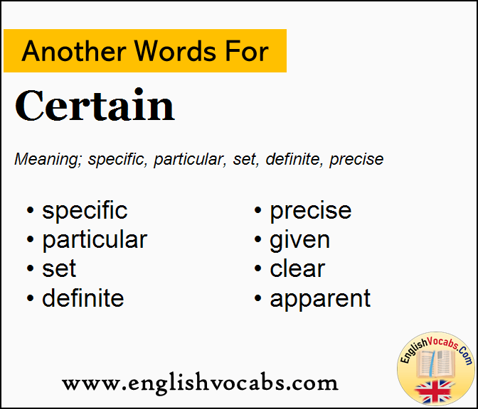 Another word for Certain, What is another word Certain