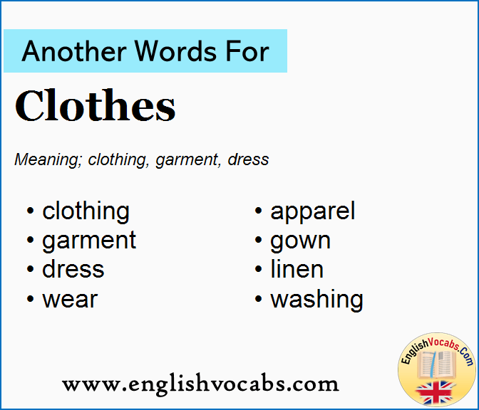 Another word for Clothes, What is another word Clothes
