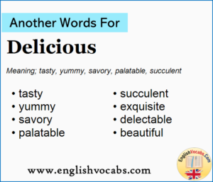 Another word for Delicious, What is another word Delicious - English Vocabs