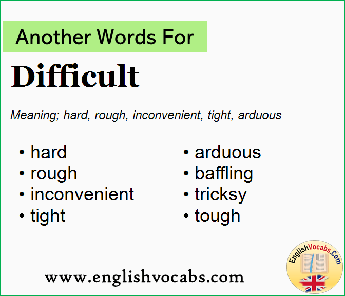 Another word for Difficult, What is another word Difficult