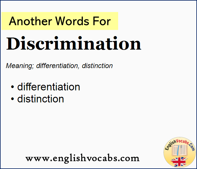 Another word for Discrimination, What is another word Discrimination
