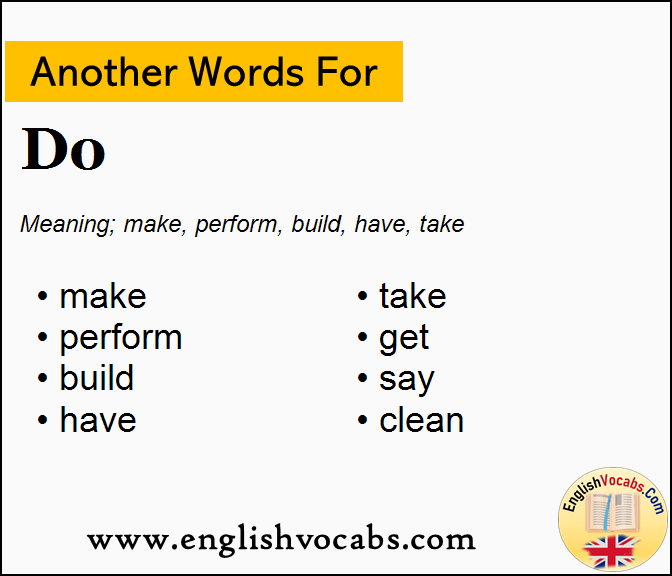 Another word for Do, What is another word Do