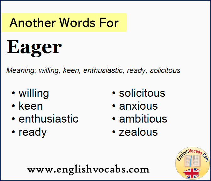 Another Word For Eager What Is Another Word Eager English Vocabs