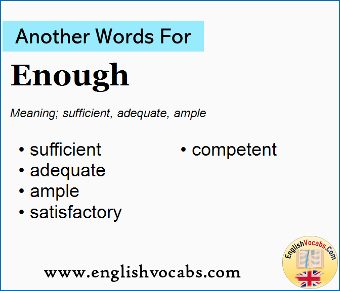 Another word for Enough, What is another word Enough