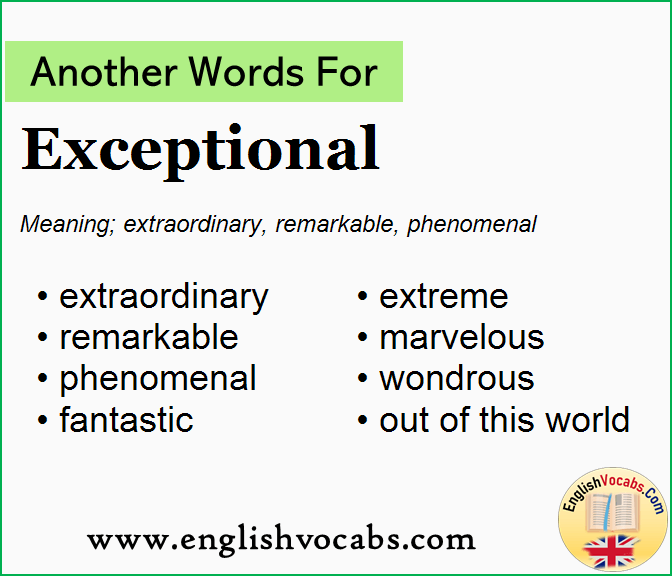 Another word for Exceptional, What is another word Exceptional