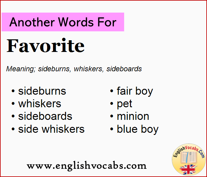 Another word for Favorite, What is another word Favorite