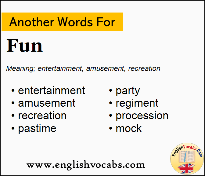 Another Word For Fun What Is Another Word Fun English Vocabs