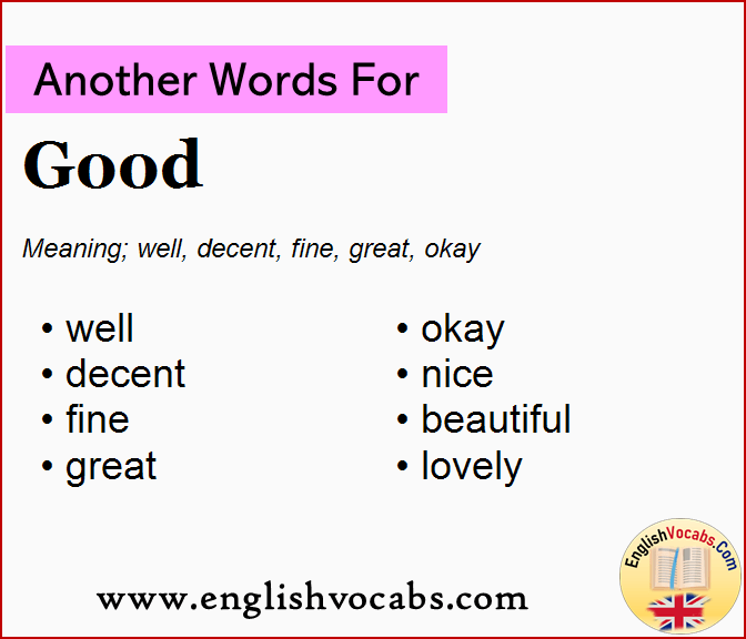 Another word for Good, What is another word Good