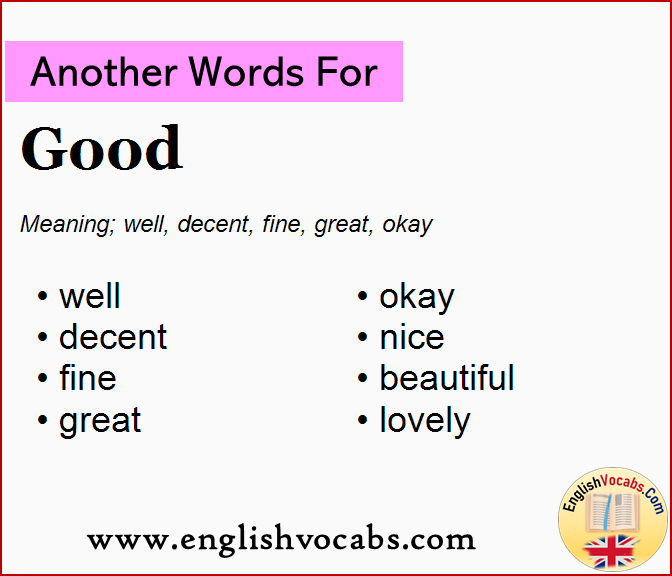 Another Word For Good What Is Another Word Good English Vocabs