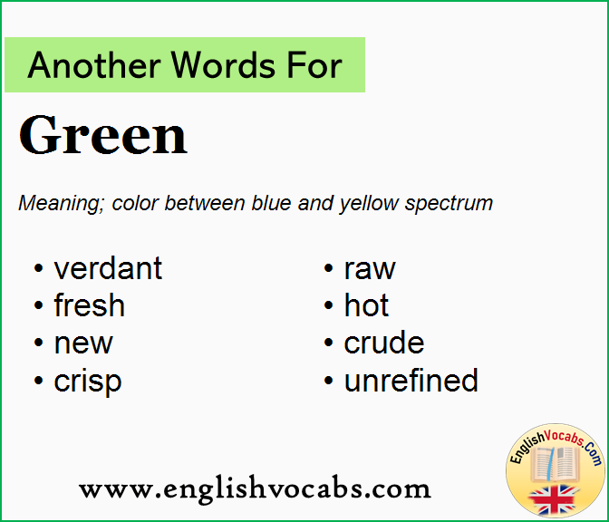 Another word for Green, What is another word Green