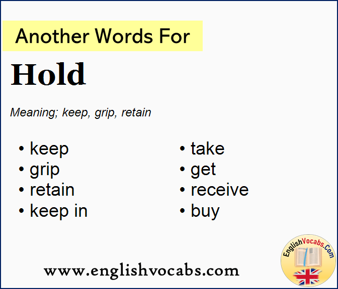 Another word for Hold, What is another word Hold