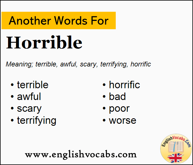 Another word for Horrible, What is another word Horrible