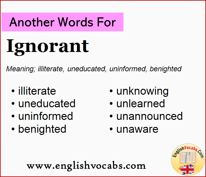 Another word for Ignorant, What is another word Ignorant