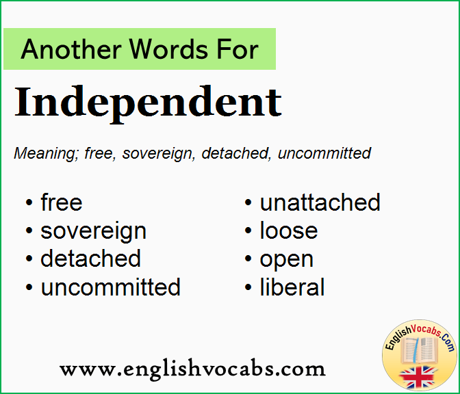 Another Word For Independent What Is Another Word Independent 