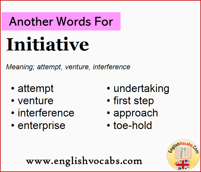 Another word for Initiative, What is another word Initiative