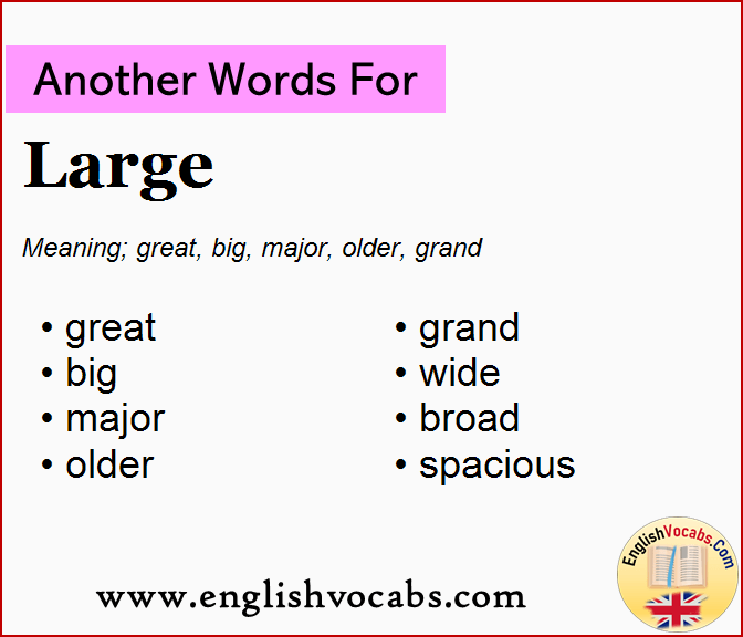 Another Word For Large What Is Another Word Large English Vocabs