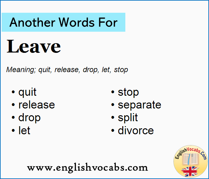 Another word for Leave, What is another word Leave