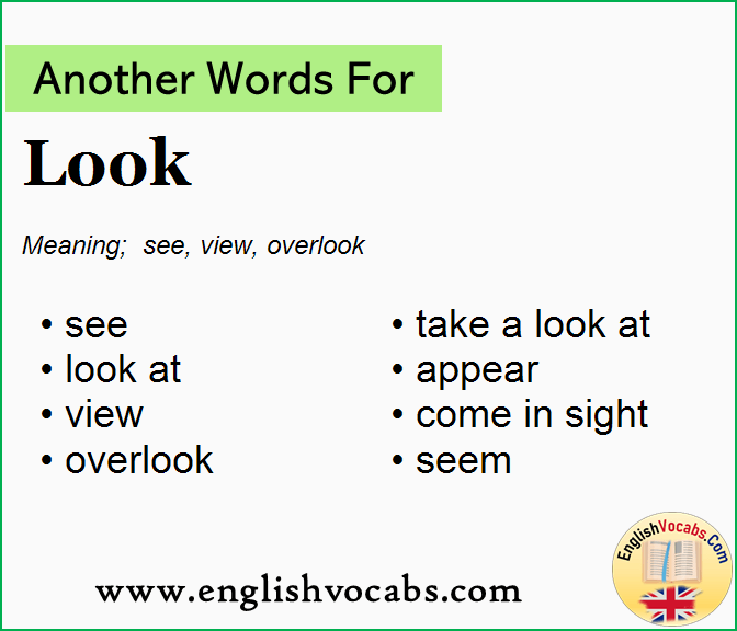 Another Word For Look What Is Another Word Look English Vocabs