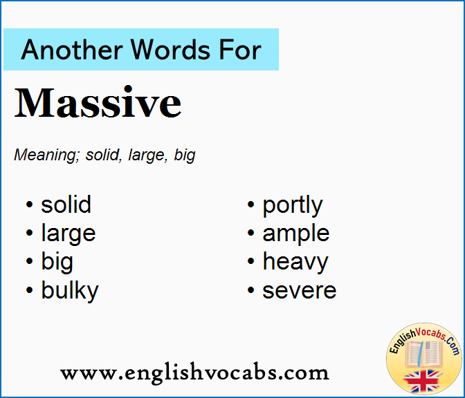 Another Word For Massive What Is Another Word Massive English Vocabs