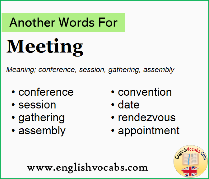 Another word for Meeting, What is another word Meeting