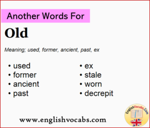 Another word for Old, What is another word Old - English Vocabs