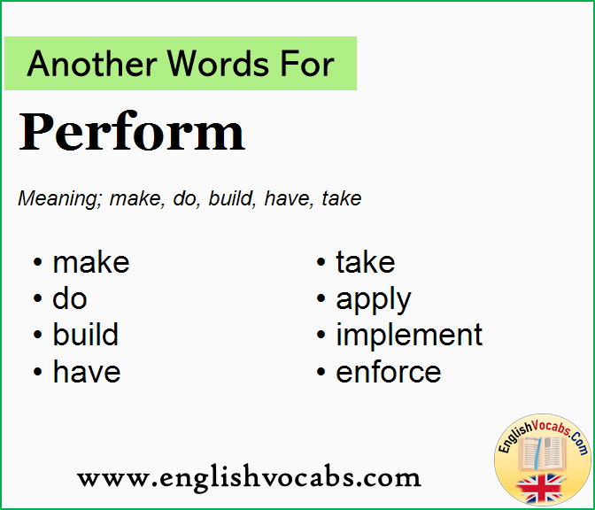 Another word for Perform, What is another word Perform