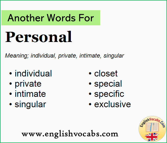 Another word for Personal, What is another word Personal