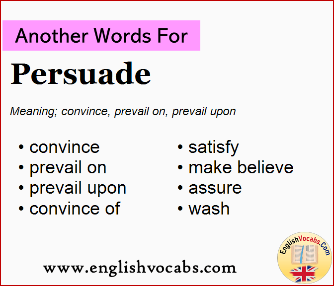 Another word for Persuade, What is another word Persuade