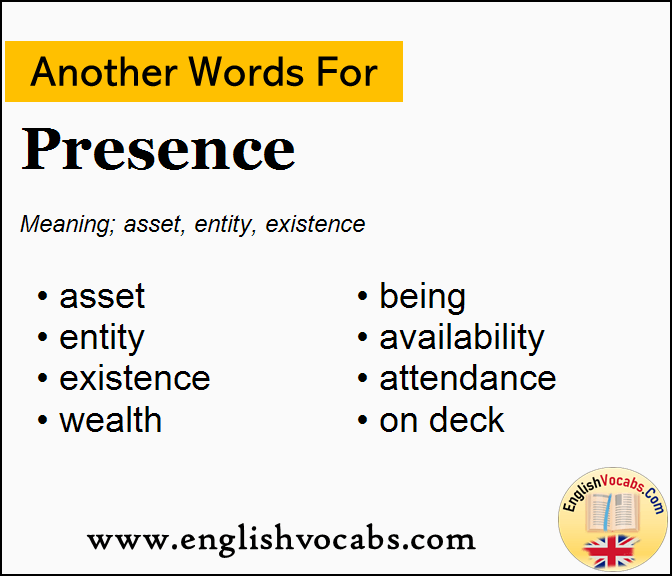 Another word for Presence, What is another word Presence