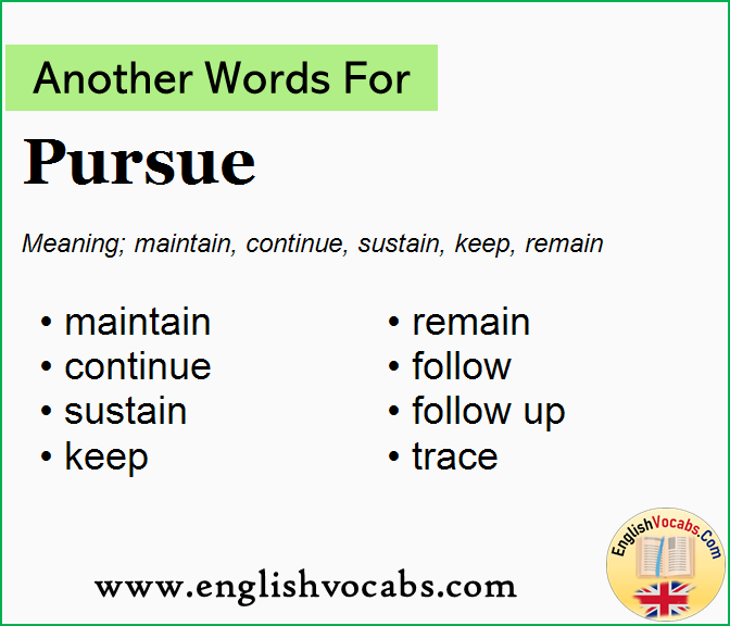 Another word for Pursue, What is another word Pursue