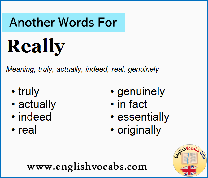 Another word for Really, What is another word Really