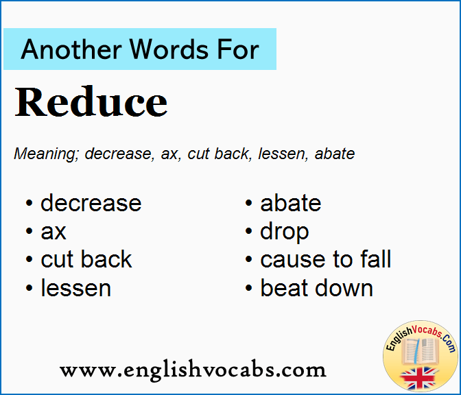 Another word for Reduce, What is another word Reduce