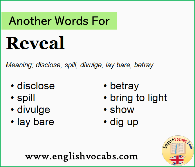 Another word for Reveal, What is another word Reveal