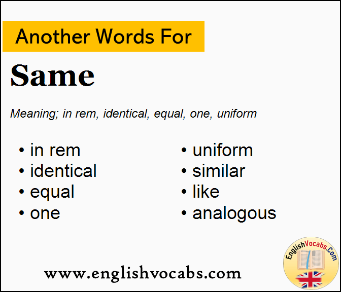 Another word for Same, What is another word Same