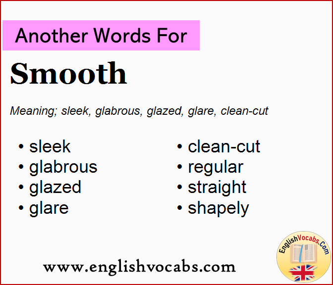 Another word for Smooth, What is another word Smooth