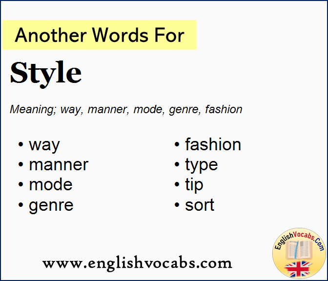 Another word for Style, What is another word Style