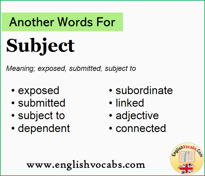 Another word for Subject, What is another word Subject