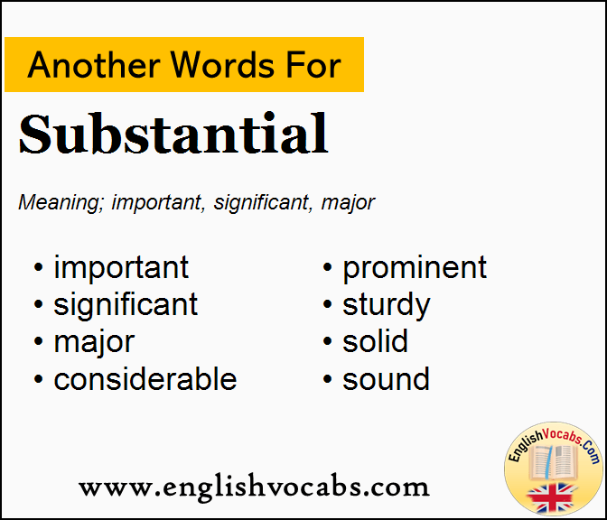 Another word for Substantial, What is another word Substantial