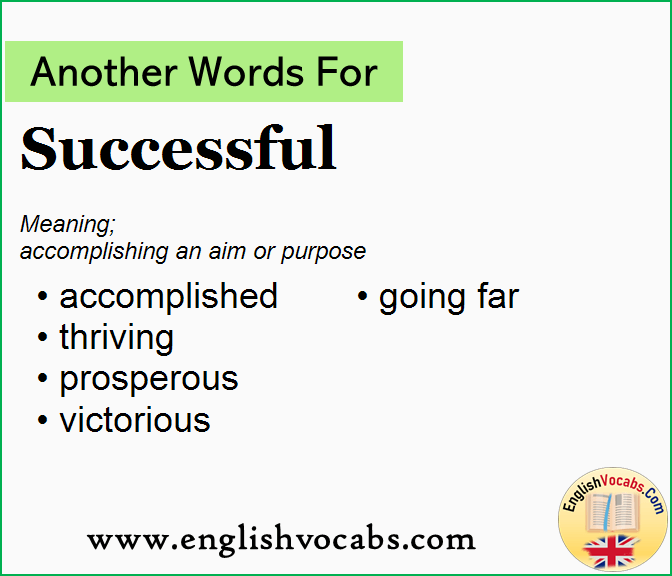 Another word for Successful, What is another word Successful