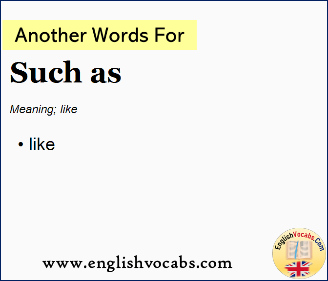 Another word for Such as, What is another word Such as