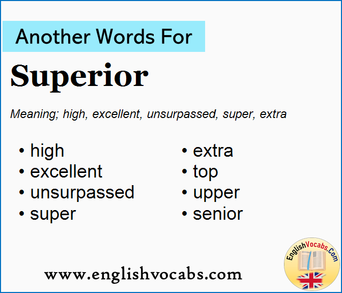 Another word for Superior, What is another word Superior