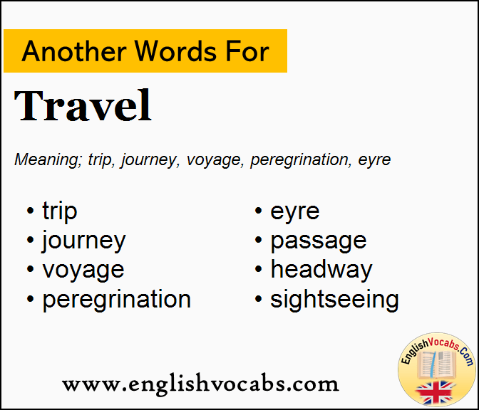 Another Word For Travel What Is Another Word Travel English Vocabs